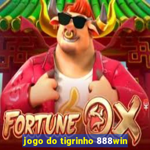 jogo do tigrinho 888win